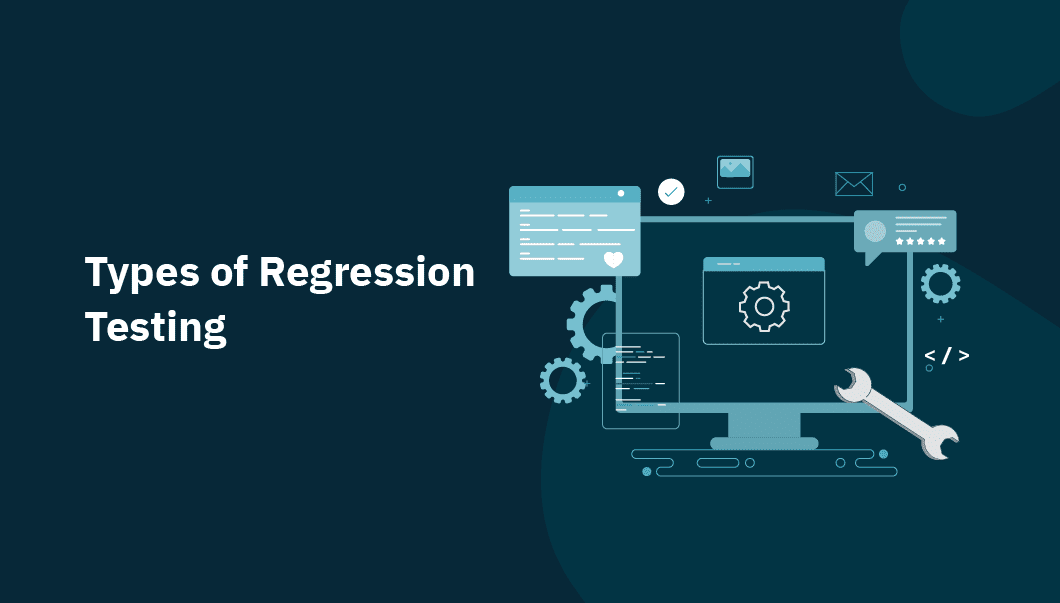 Types of Regression Testing