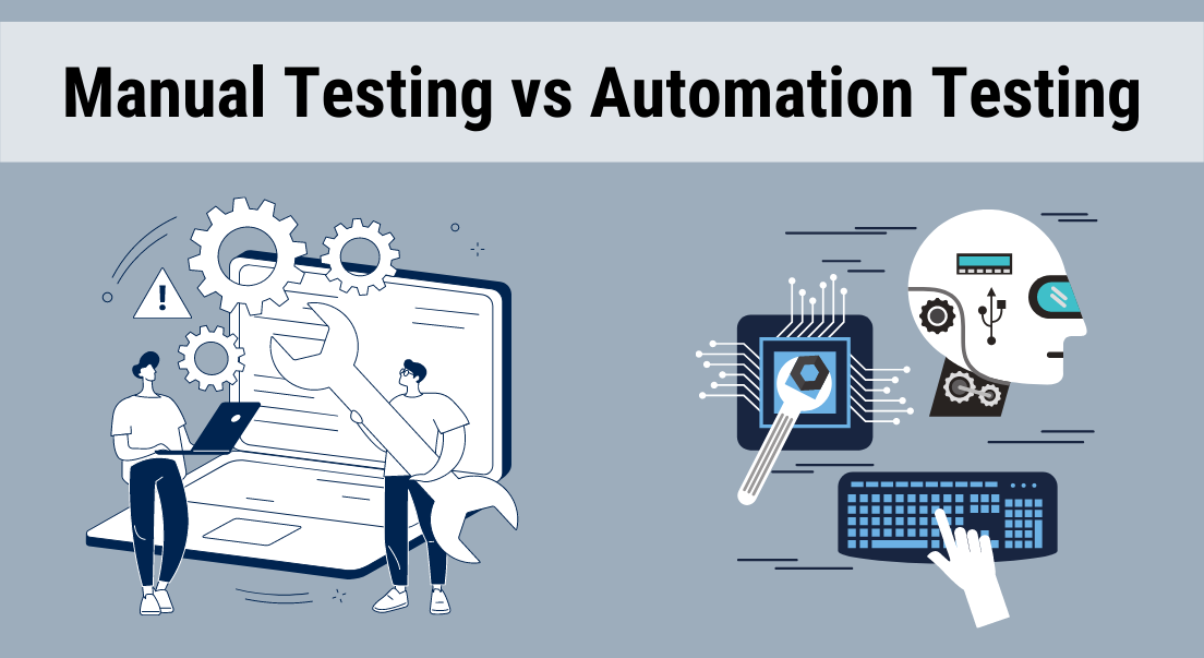 Manual vs Automation Testing: What Works Best Today?