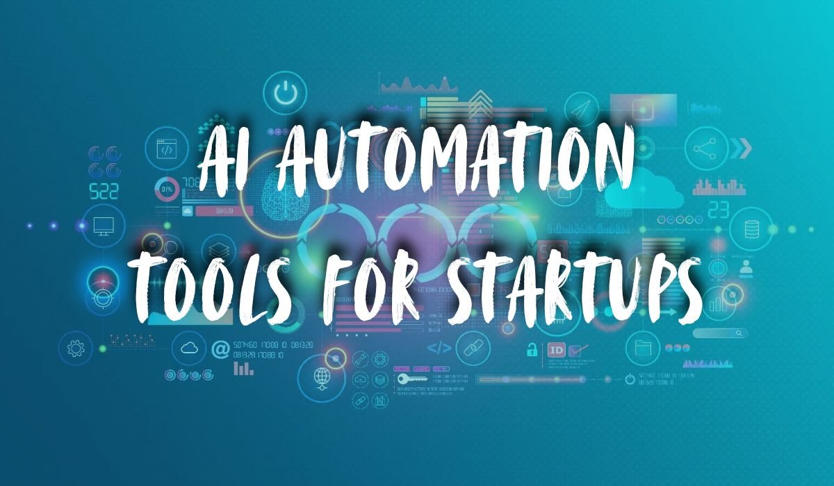 ai automation tools for startups
